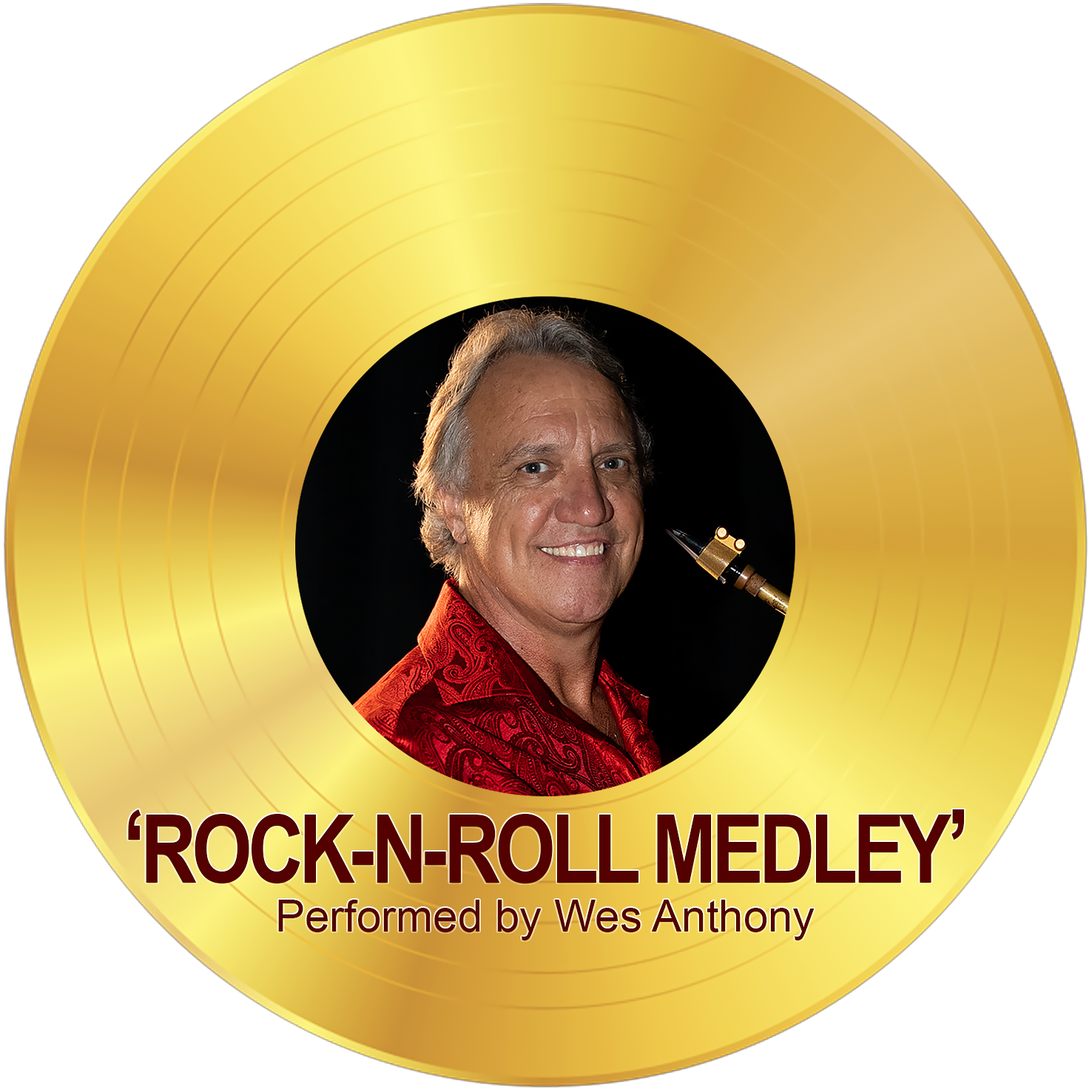Rock-N-Roll Medley - Performed by Wes Anthony